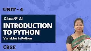 Class 9 Artificial Intelligence Unit 4 | Introduction to Python -  Variables In Python