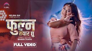 Fulna Tayar Chhu || Melina Rai || New Nepali Song 2023