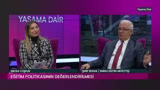 YAŞAMA DAİR / MELİSA COŞKUN - ŞERİF BUDAK / EMEKLİ EĞİTİM MÜFETTİŞİ - 19.12.2022