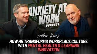 Author Recap: How HR Transforms Workplace Culture with Mental Health & Learning Innovation