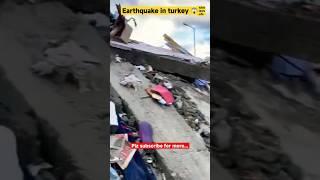 Earthquake in turkey  #shorts #viral #quicknewsinfo  #turkeyearthquake2023 #yaallah #TurkeyQuake