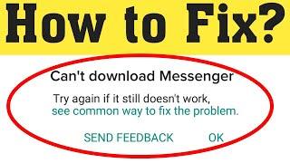 How to Fix Messenger can't Download Error on Google Play Store || Fix Facebook Messenger 2020