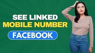 How To Know Mobile Number Linked With Facebook [PC]