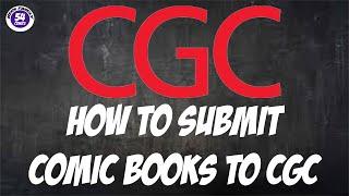 How To Submit Comic Books To CGC | Modern CGC Submission