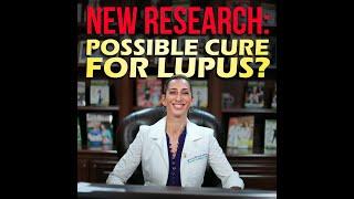 New Research: Possible Cure For Lupus?