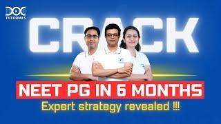 How to Crack NEET PG in 6 Months? | Expert Strategies Revealed