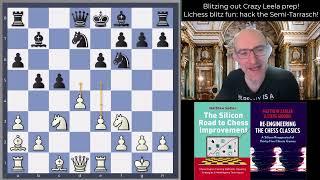 Silicon Road: Blitzing out Crazy Leela ideas on Lichess! Hacking the Semi-Tarrasch and QGA!
