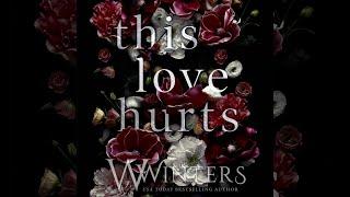 This Love Hurts Official Audiobook - Part 1 of the What I Would Do For You Collection