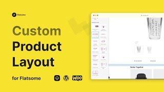 Custom Product Page Layout for Flatsome with Woocommerce