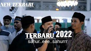 Live!!! Lirik Baru! (Seni membangunkan orang Sahur 2022)