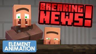 VILLAGER NEWS: BREAKING NEWS! Minecraft Animated Music Video