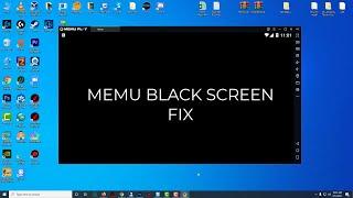 Memu Emulator Black Screen Fix 2022