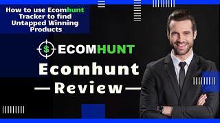 Ecomhunt Review: Find Winning Products [Is Worth It?]