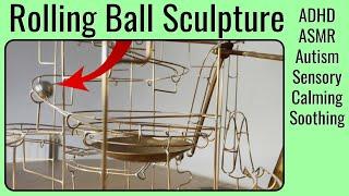 Rolling Ball Sculpture - ADHD, ASMR, Autism, Sensory, Calming, Soothing - Long format video