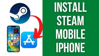 How to install Steam Mobile App on iPhone/iPad