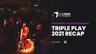 Triple Play REALTOR® Convention 2021 Recap - Nationwide Mortgage Bankers