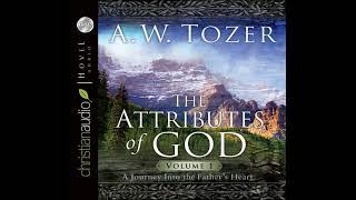 The Attributes of God V1  A.W. Tozer