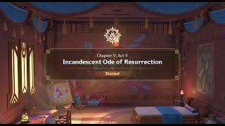 Archon Quest Chapter 5: Act 5 - Incandescent Ode of Resurrection [Genshin Impact][5.3]