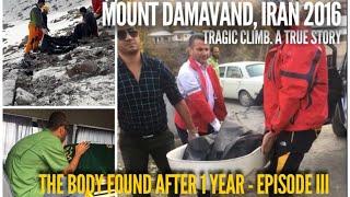 Jenazah kawan saya ditemui selepas 1 tahun di Gunung Damavand, Iran - Episode 3 of 3