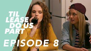 Lesbian Web Series - Til Lease Do Us Part Episode 8 (Season 2)