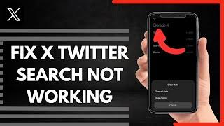 How To Fix X Twitter Search Not Working