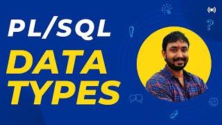 PL SQL Tutorial : Data Types in PL/SQL || PL/SQL Tutorial for Beginners in Hindi