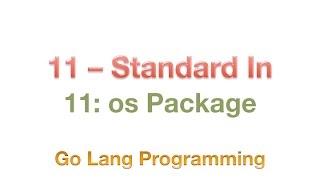 #golang #os #package #striversity 11.11 - Go os.Stdin - standard In