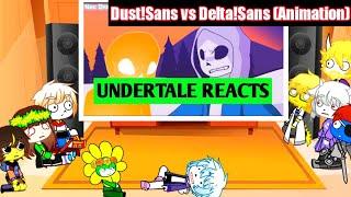 Undertale reacts to Dust!Sans vs Delta!Sans (Animation)| Read DISCRIPTION|