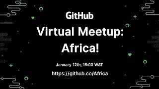 GitHub Africa Meetup -The Best of Universe