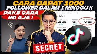 CARA DAPAT 1000 FOLLOWER DALAM 1 MINGGU DI TIKTOK AFFILIATE ! CARI UANG DARI HP & TIKTOK