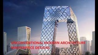 Unconventional modern architecture Masterpiece Designs