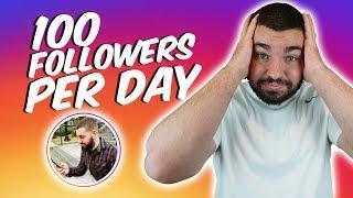 Instagram Growth How To Scale To 100 Followers A Day