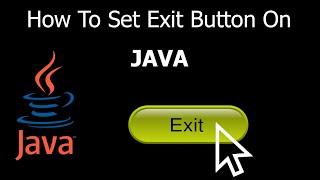 How To Set | Exit Button On Java