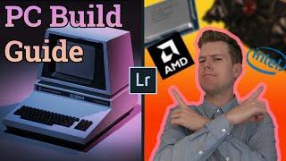 Affordable Lightroom & Photoshop PC Build - The Best Hardware