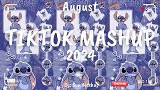 Tiktok Mashup August 2024 (Not Clean)