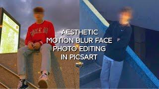 Aesthetic Motion Blur Face Editing In Picsart  | AttractFiles