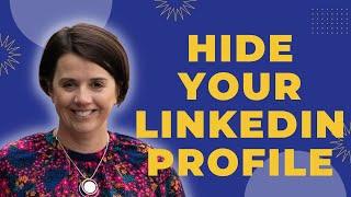 How to hide your LinkedIn public profile