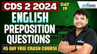 CDS 2 2024 English Preparation | Preposition Questions | CDS 2 2024 English Classes | CDS Tap2Crack