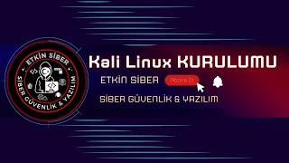 Kali Linux Kurulumu & Virtualbox