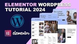 How to Create a WordPress Website | Elementor WordPress Tutorial 2024