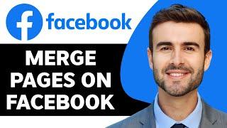 How to Merge Pages on Facebook in 2024 | Facebook Tutorial