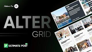 How to Use Alter Grid Widget by Ultimate Post Kit in Elementor