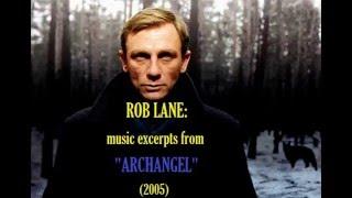 Rob Lane: music from "Archangel" (2005)