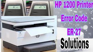 How to solve Hp1200 or hp 1200w error code er27 ll How to fix Hp 1200 or 1000 error27 l#Hp1200error