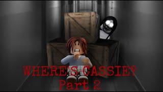 WE SAVED HER! - Where's Cassie Part 2