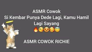 ASMR Cowok - Si Kembar Punya Dede Lagi, Kamu Hamil Lagi Sayang 