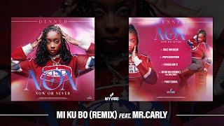 DENNYH - MI KU BO (REMIX) Feat Mr. Carly (Official Audio)