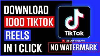 How to download 1000 Tiktok Reels in 1 Click | Download Tiktok Videos without Watermark | Bulk Reels