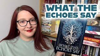 What the Echoes Say | #SPFBOReview