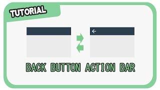 How To Implement The Back Button Action Bar In The Android Studio